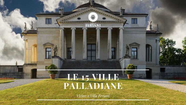 Le 15 ville Palladiane a Vicenza vicine a Villa Feriani!