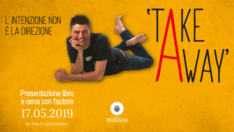 “Take Away” – cena con l’autore a Borgo Feriani | Venerdì 17 maggio 2019