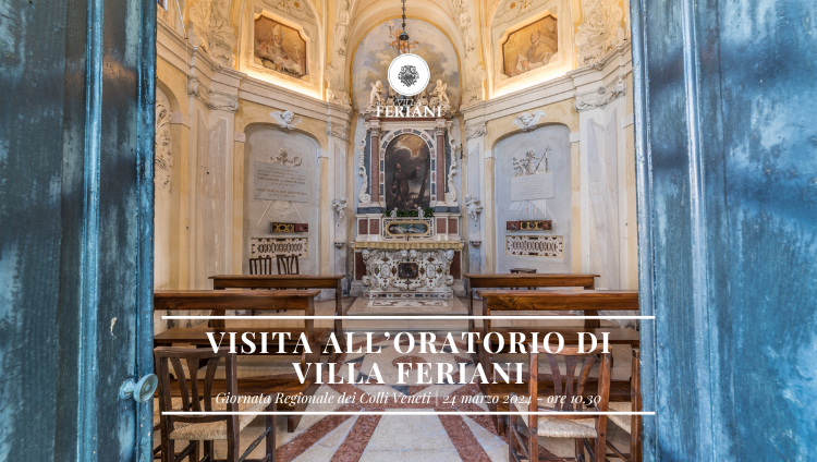 Giornata Regionale per i Colli Veneti: Visita all’Oratorio di Villa Feriani